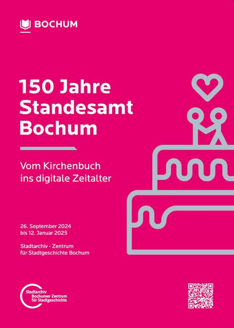 Plakat zur Ausstellung 150 Jahre Standesamt Bochum